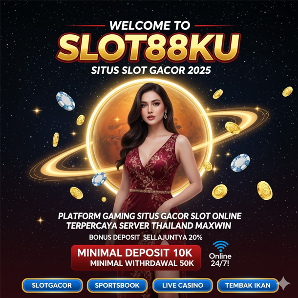 SLOT88KU : Link Slot Online Login Alternatif Paling Gacor Hari Ini